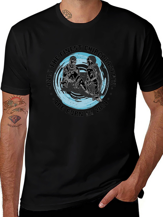 Finest Chiropractors T-Shirt - Born in 2014