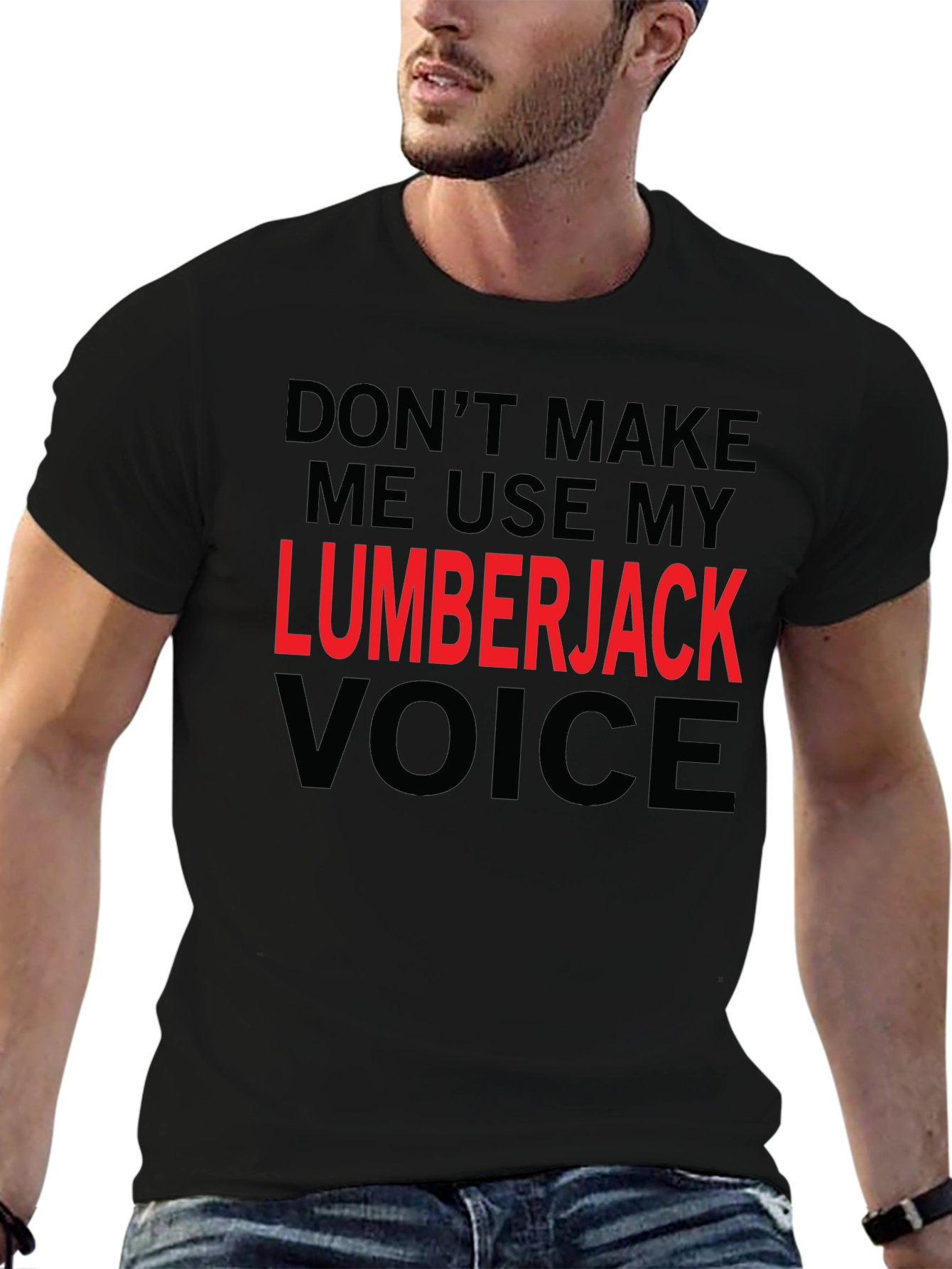Lumberjack Voice Graphic T-Shirt - Funny Novelty Tee