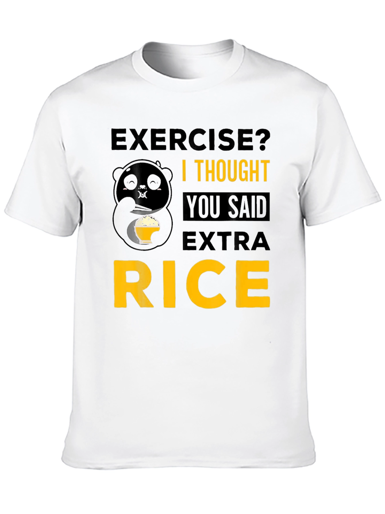 Exercise? Extra Rice Panda T-Shirt - Funny Foodie Tee