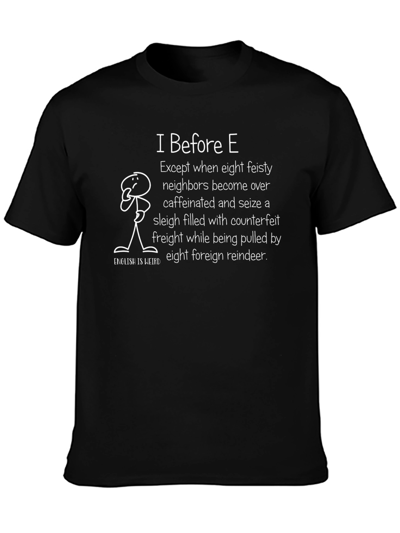 Funny I Before E English Teacher T-Shirt