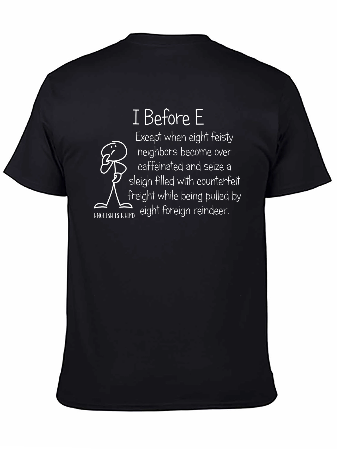 Funny I Before E English Teacher T-Shirt