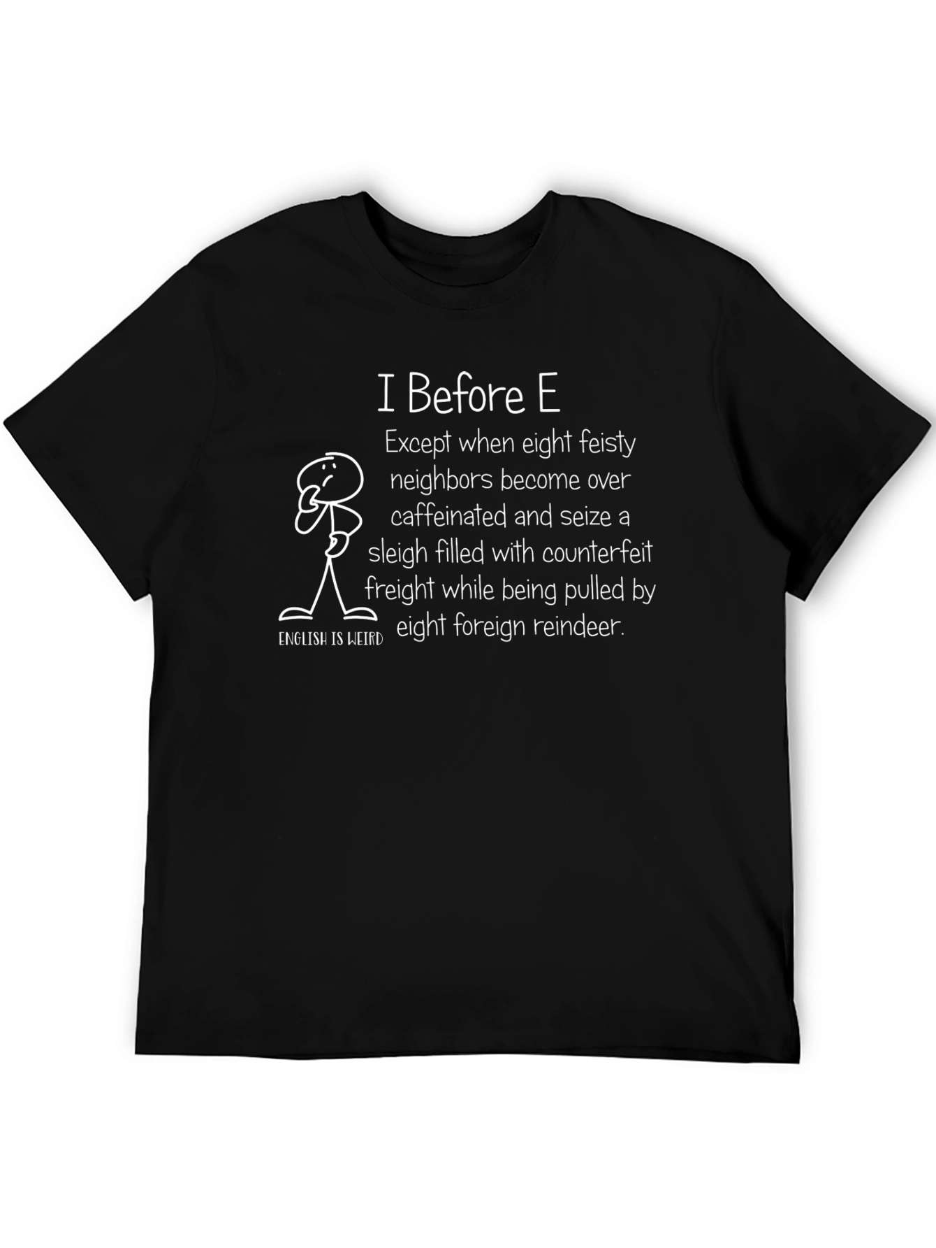 Funny I Before E English Teacher T-Shirt