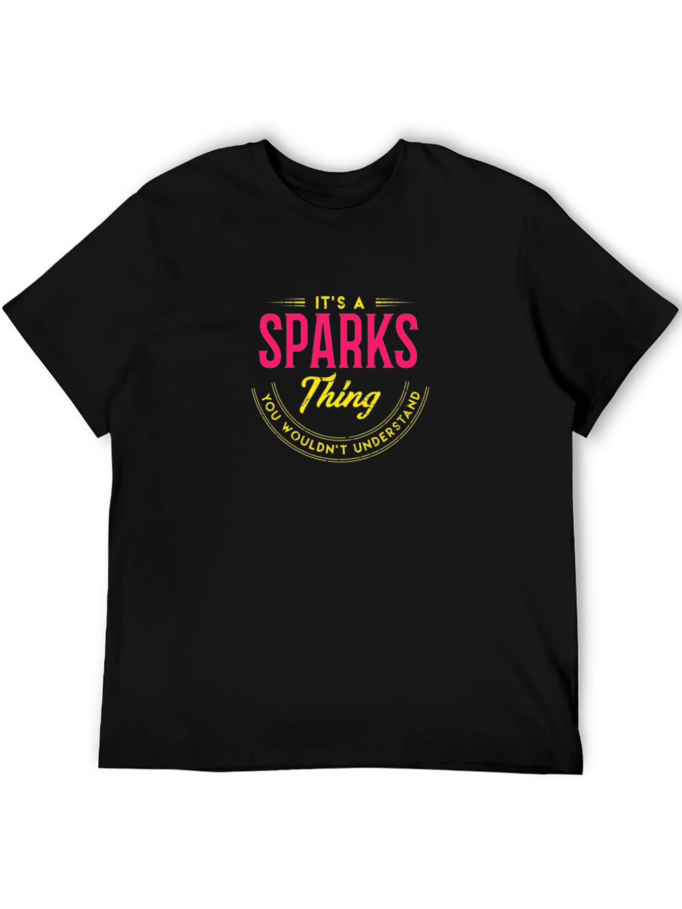 Its a Sparks Thing T-Shirt
