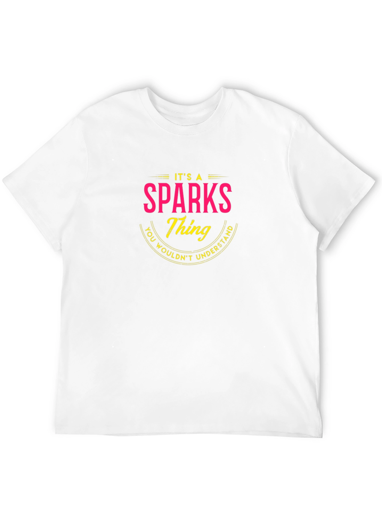Its a Sparks Thing T-Shirt