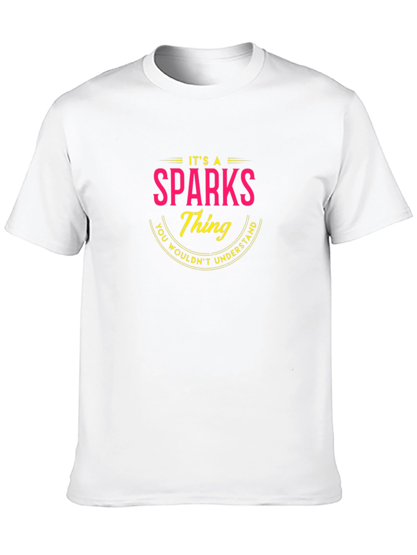 Its a Sparks Thing T-Shirt