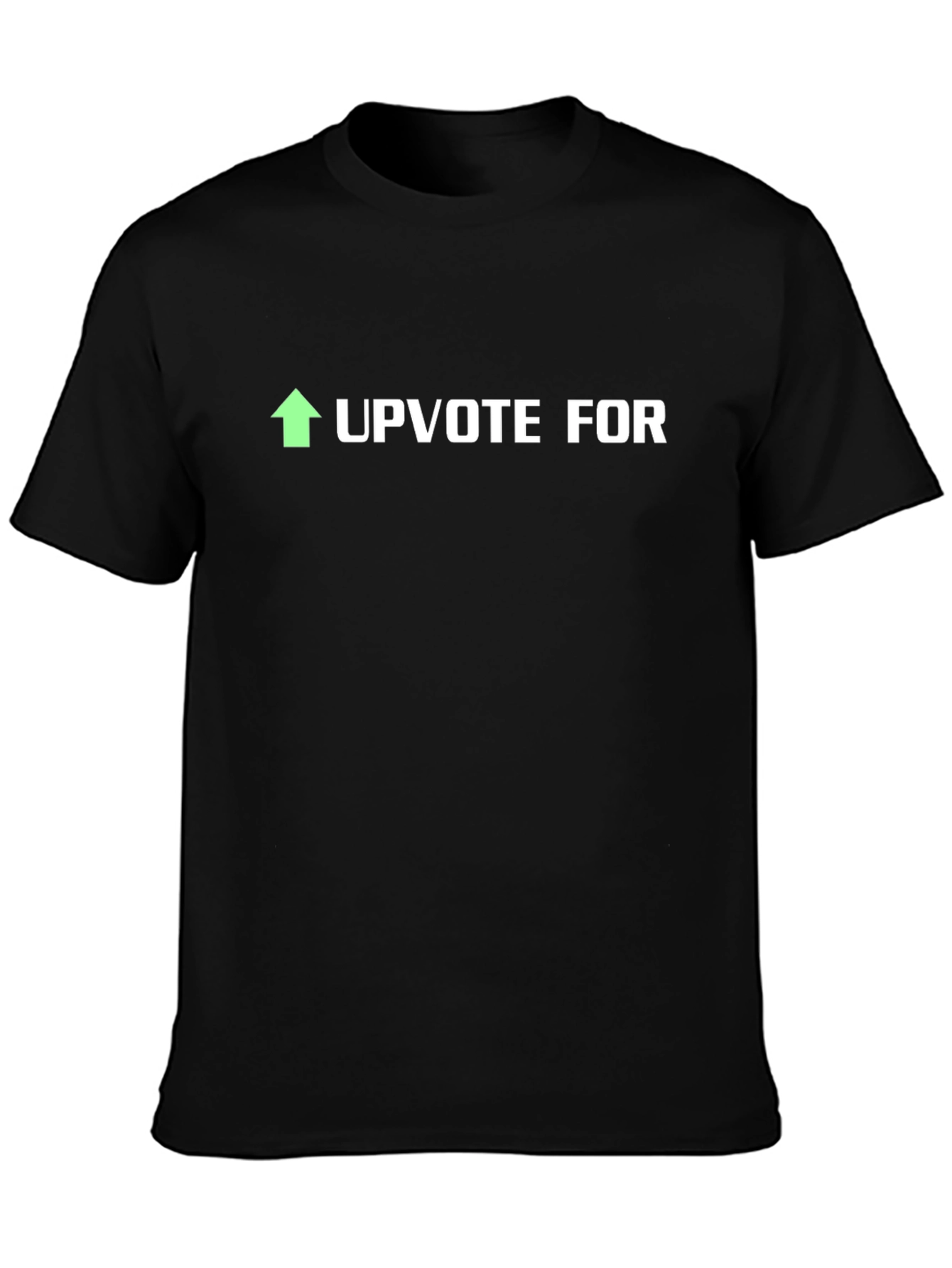 Upvote For T-Shirt - Funny Reddit Inspired Shirt