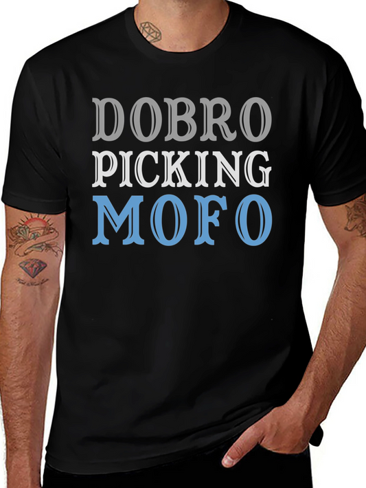 Dobro Picking MOFO Graphic T-Shirt