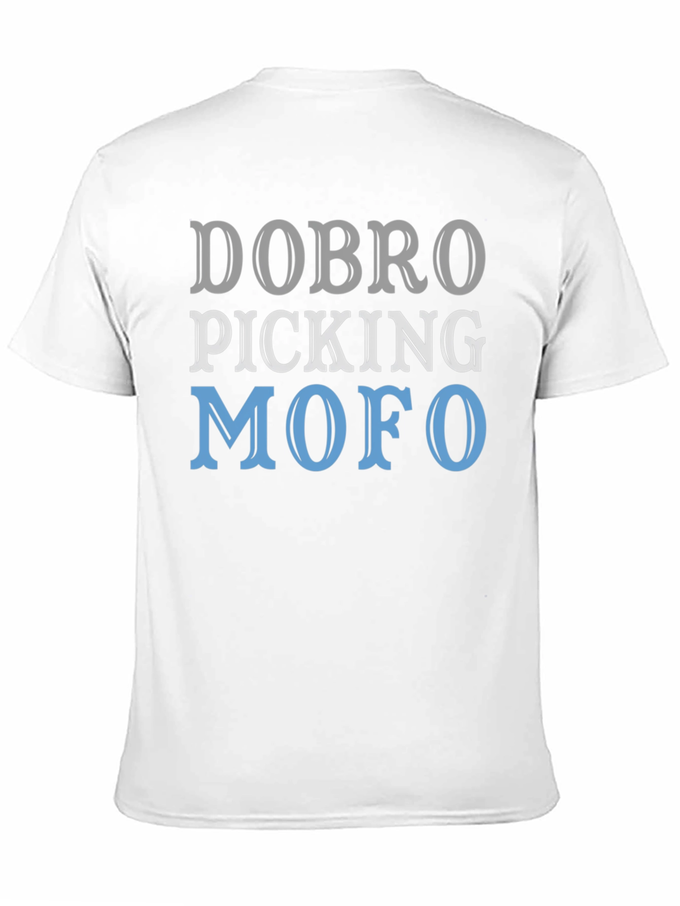Dobro Picking MOFO Graphic T-Shirt