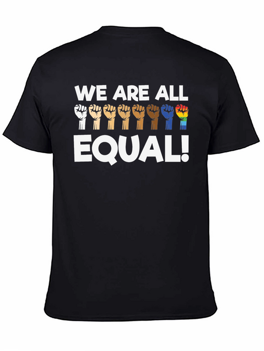 Equality T-Shirt: We Are All Equal!