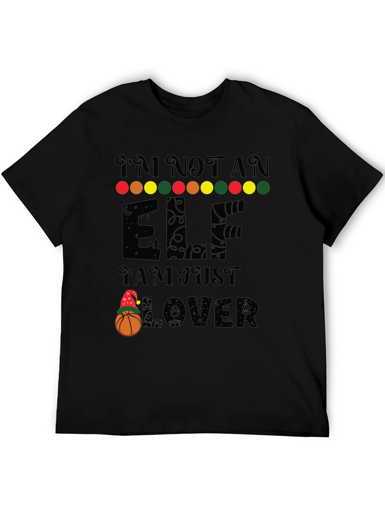 Im Not an Elf Basketball Lover T-Shirt