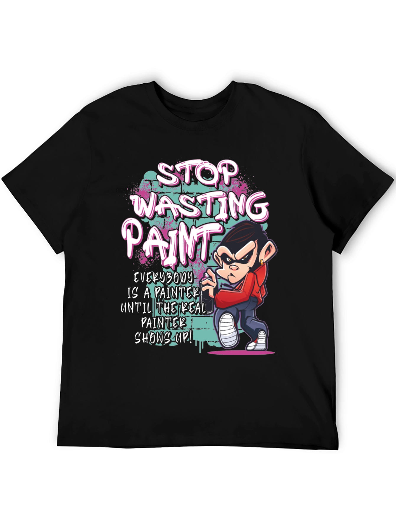 Stop Wasting Paint Graphic Tee