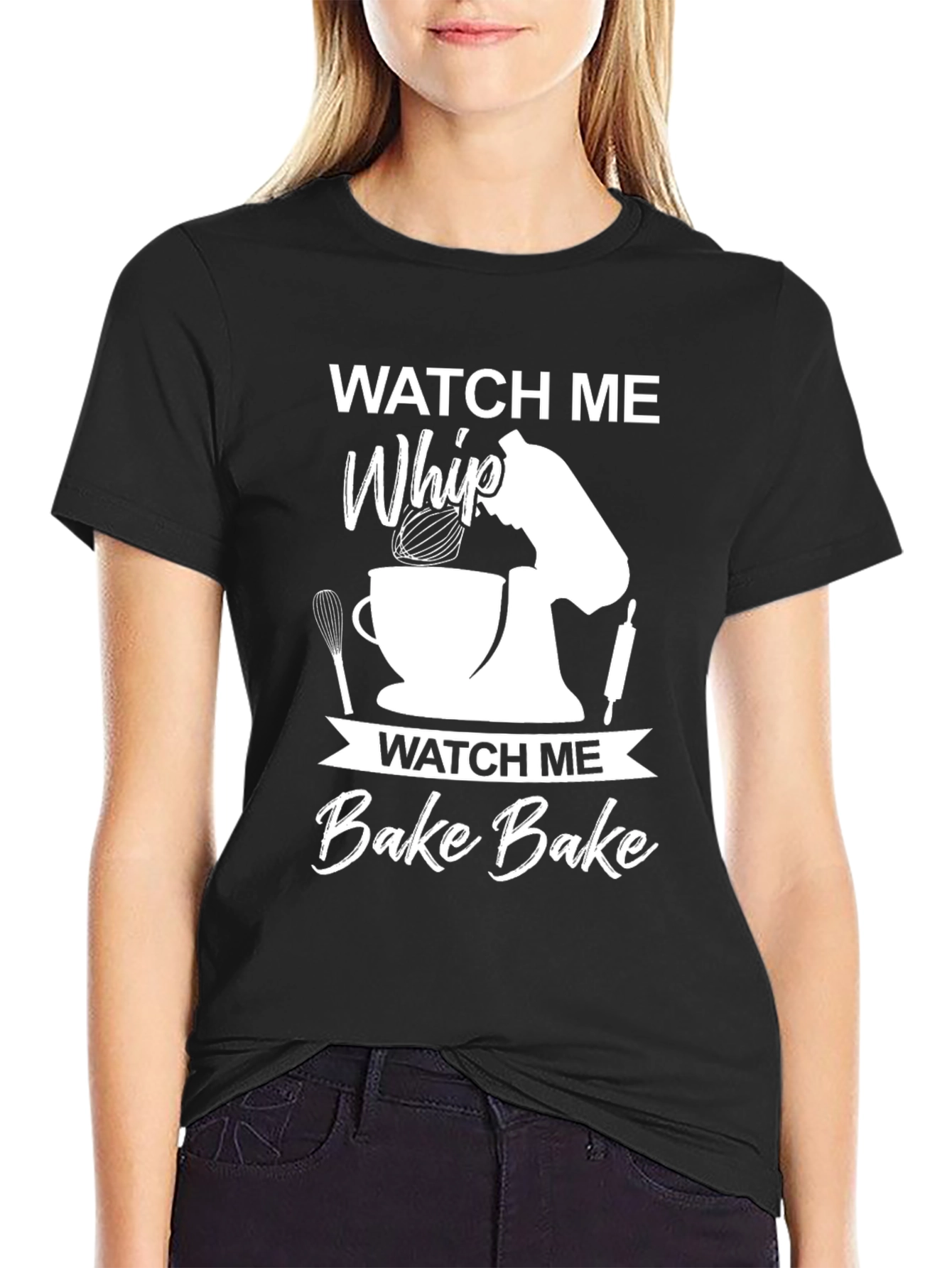 Watch Me Whip Bake Bake T-Shirt