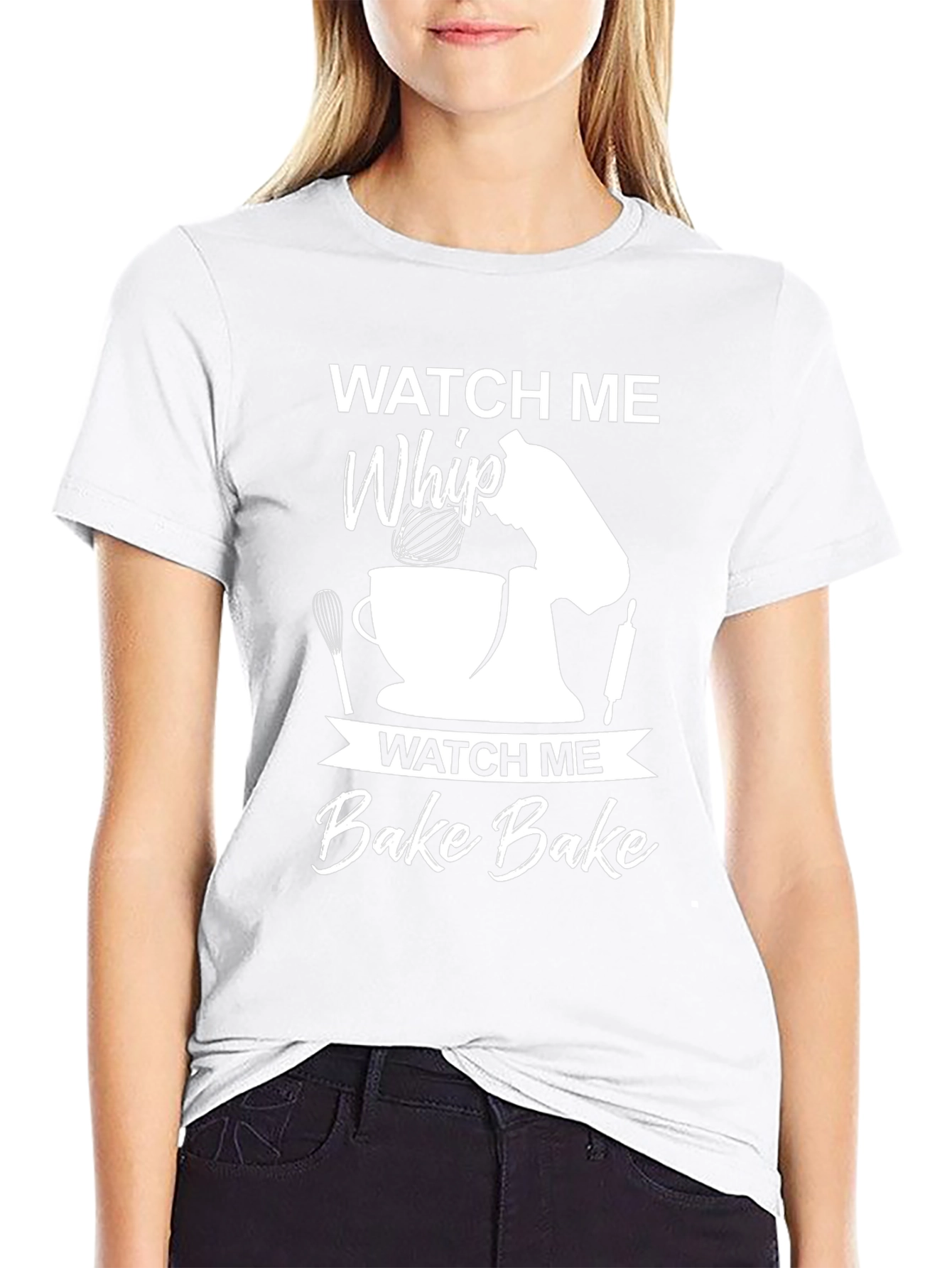 Watch Me Whip Bake Bake T-Shirt