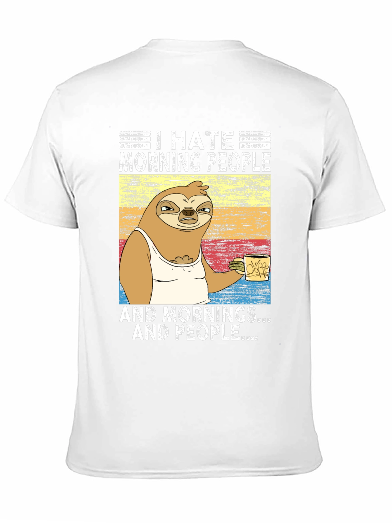I Hate Morning People Sloth Graphic Tee