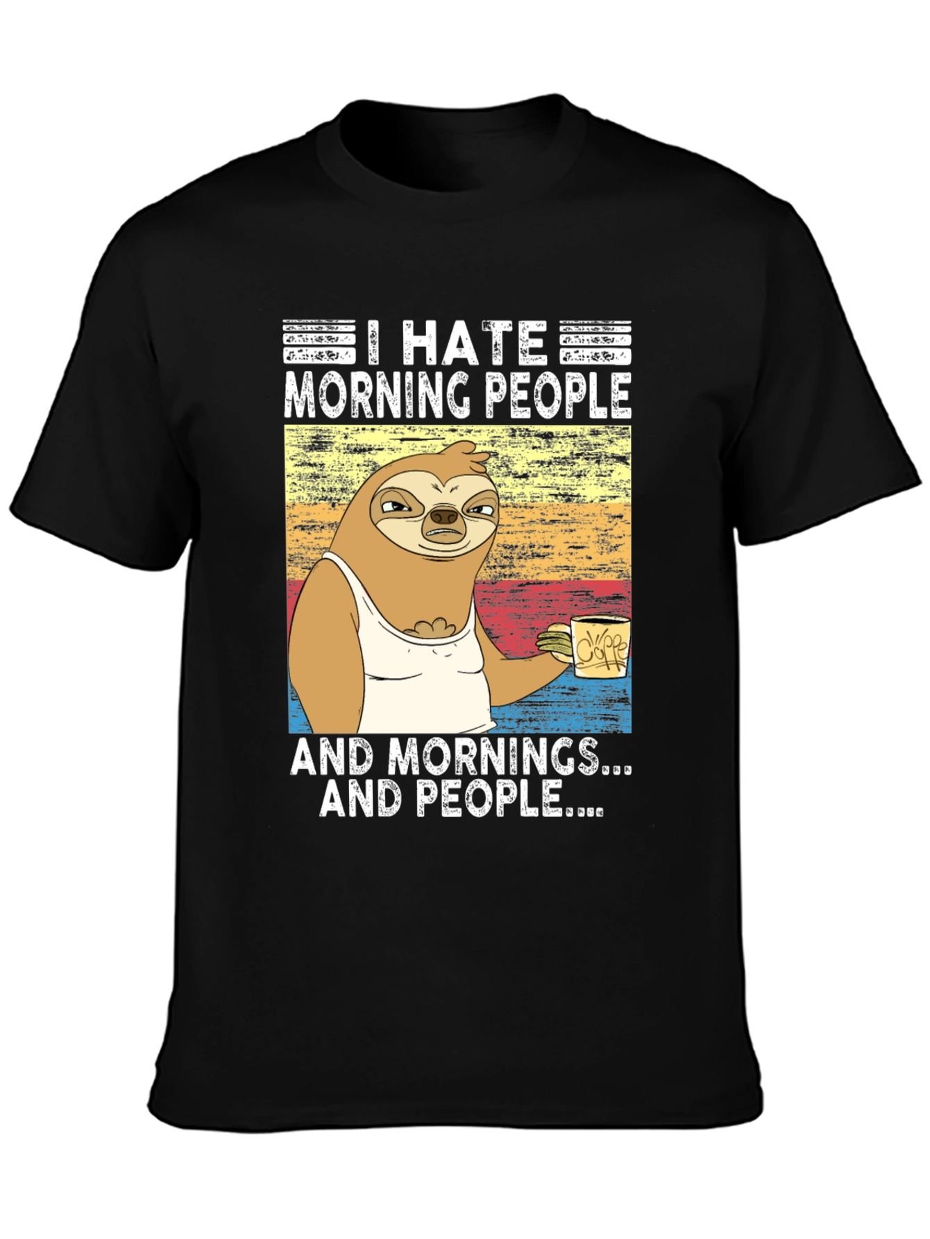 I Hate Morning People Sloth Graphic Tee