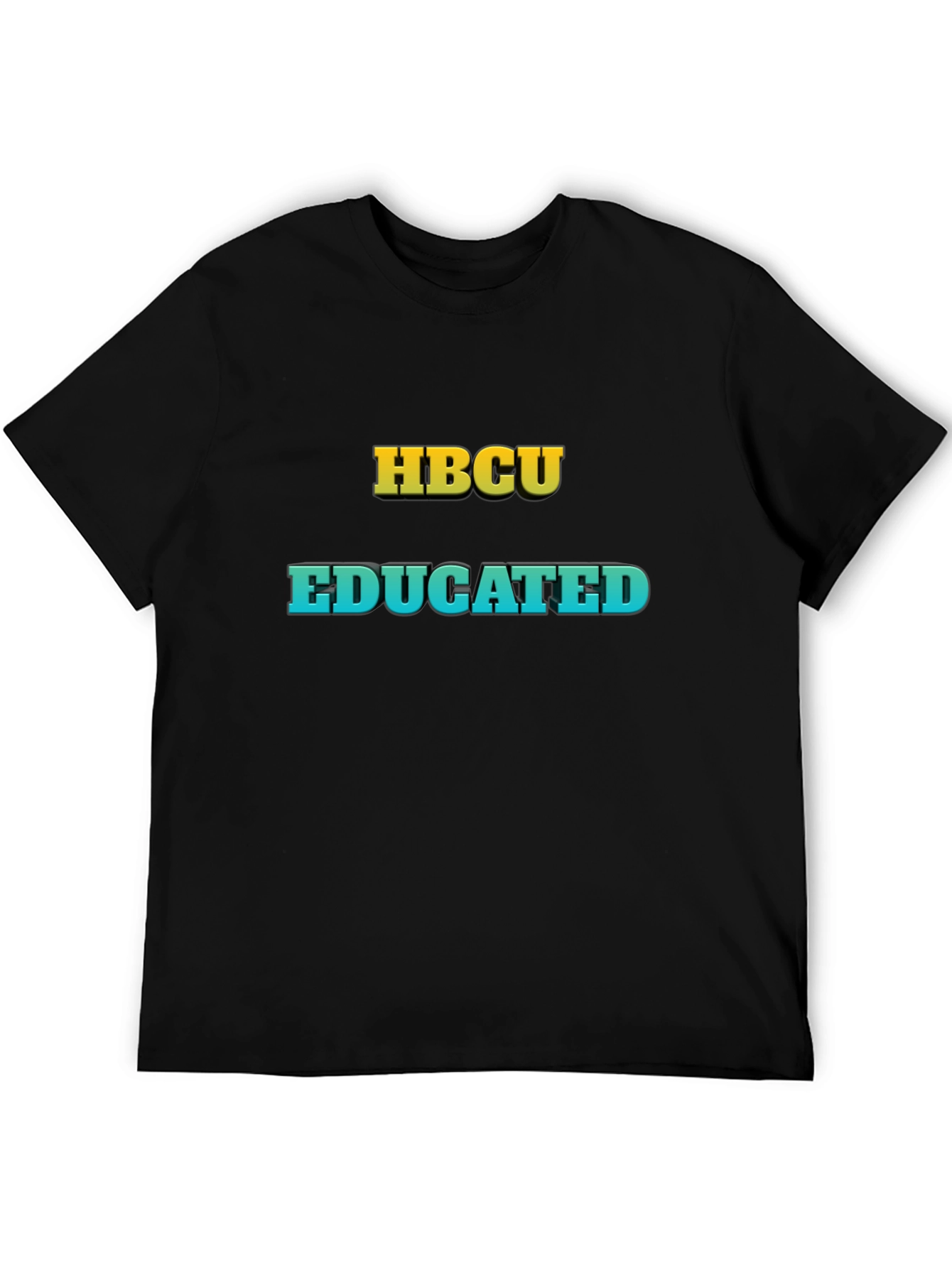 HBCU Educated Black T-Shirt
