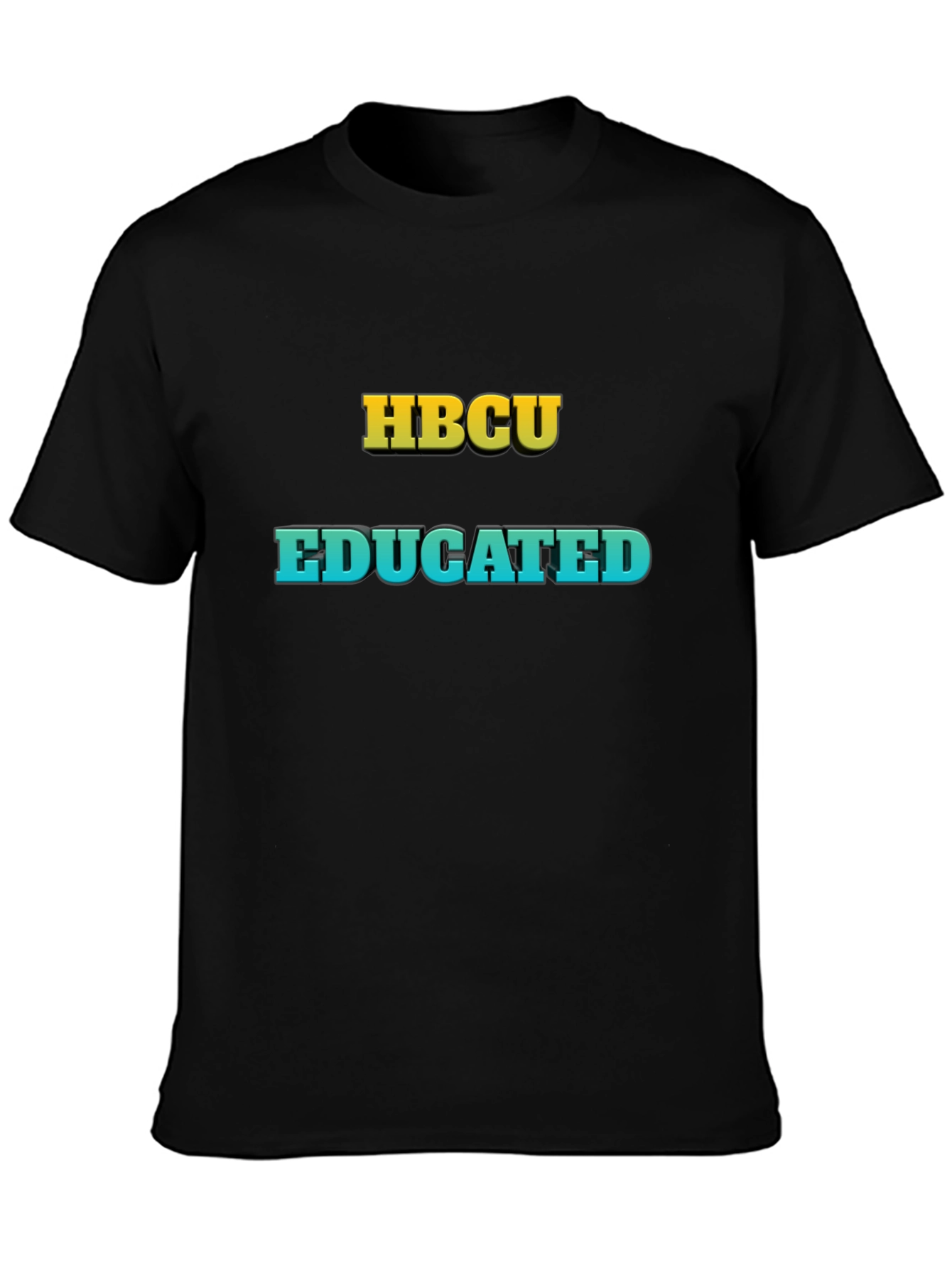 HBCU Educated Black T-Shirt