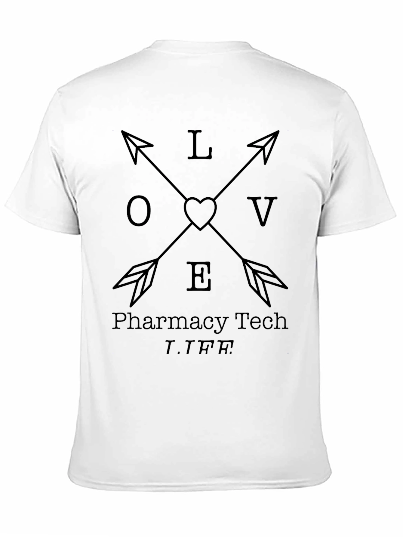 Pharmacy Tech LIFE Arrow Heart T-Shirt