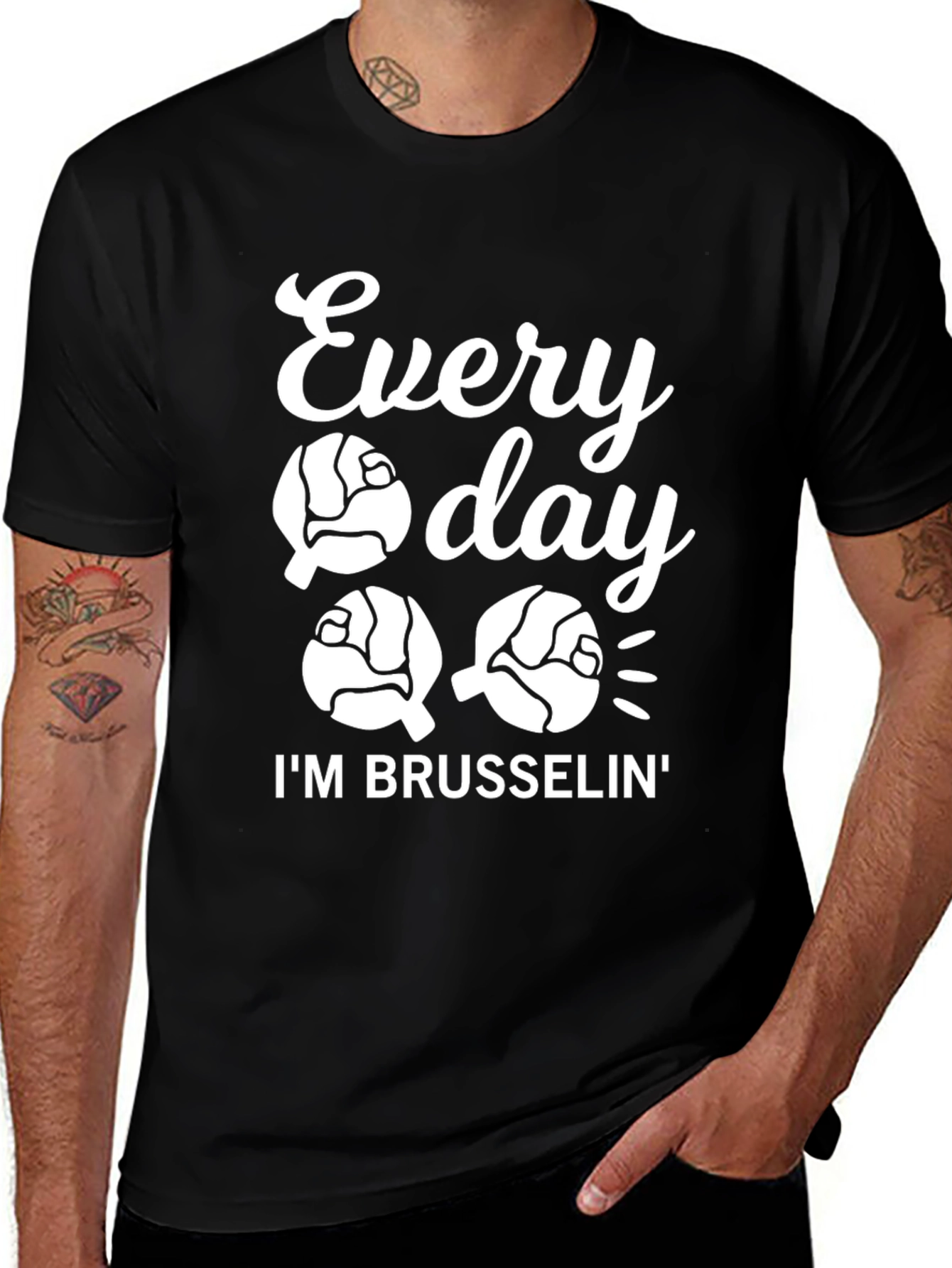 Every Day Im Brusselsin Graphic Tee