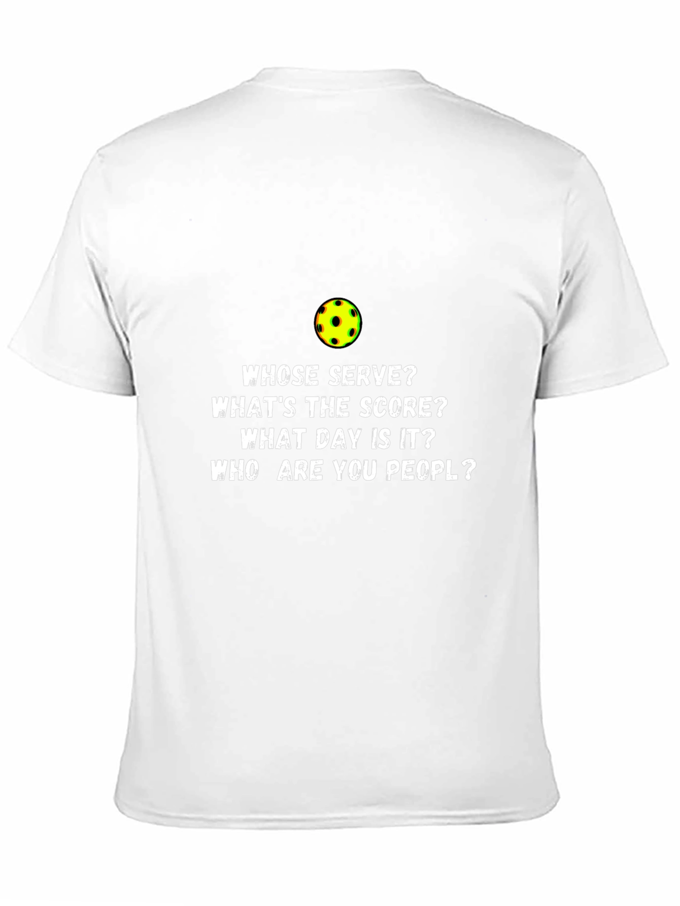 Pickleball T-Shirt Funny Whose Serve?