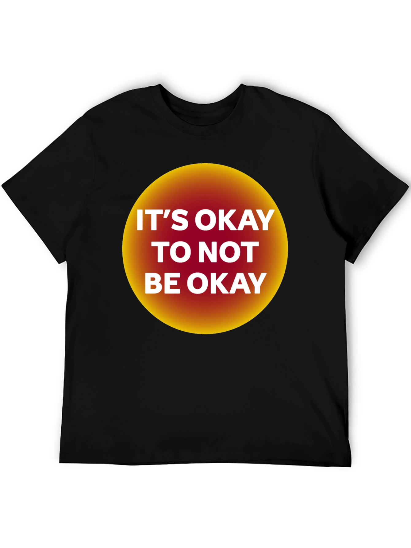 Its Okay to Not Be Okay Graphic Tee