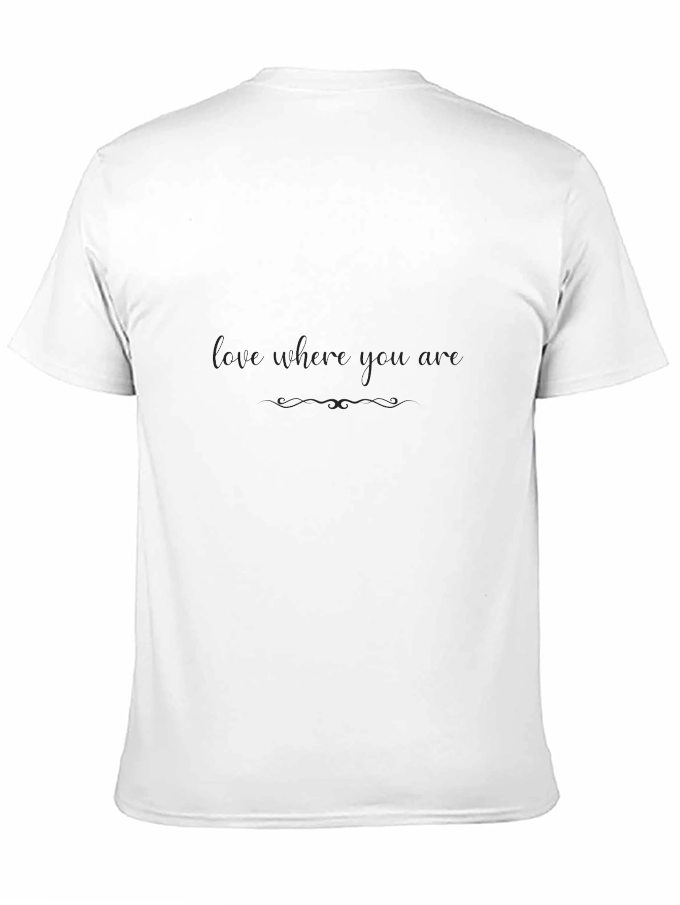 Love Where You Are Black T-Shirt