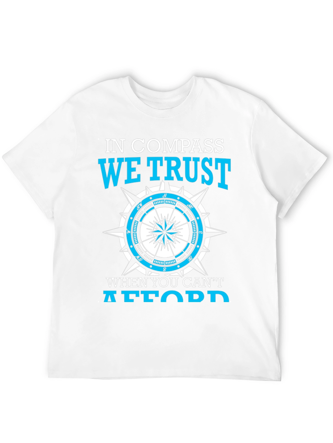 In Compass We Trust T-Shirt