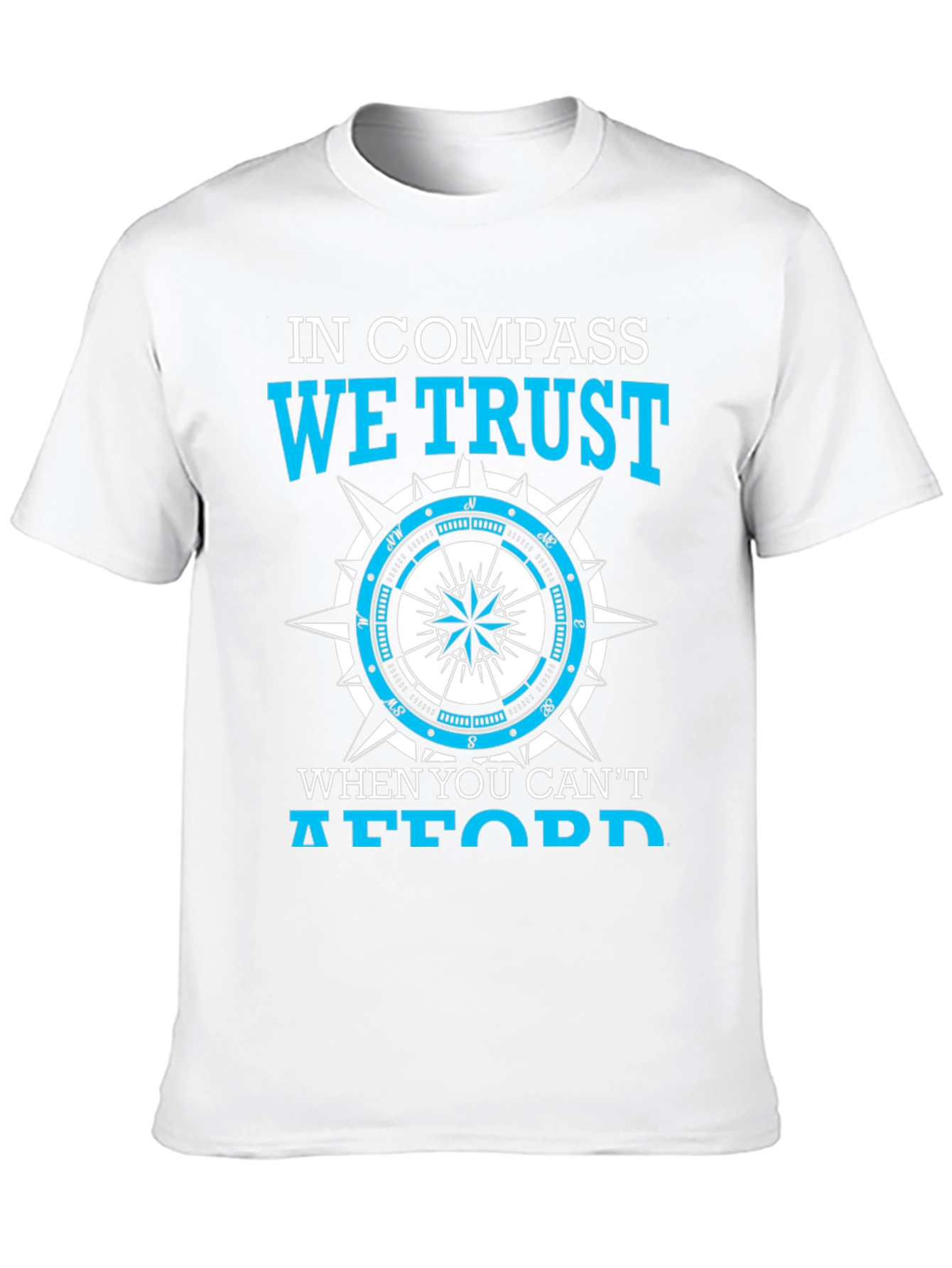 In Compass We Trust T-Shirt