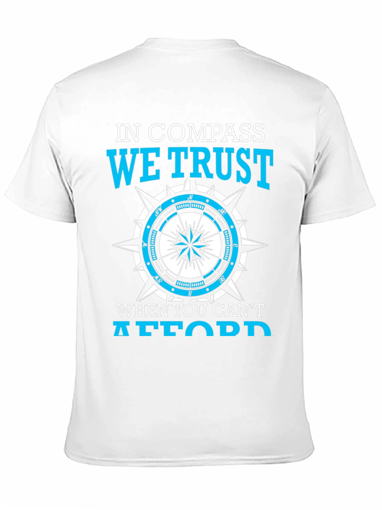 In Compass We Trust T-Shirt