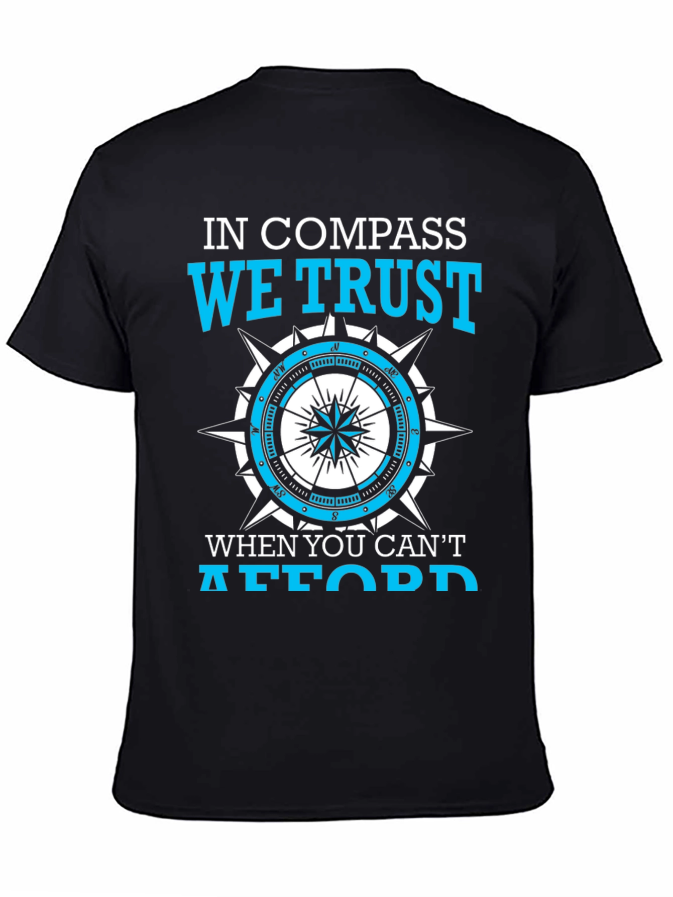 In Compass We Trust T-Shirt