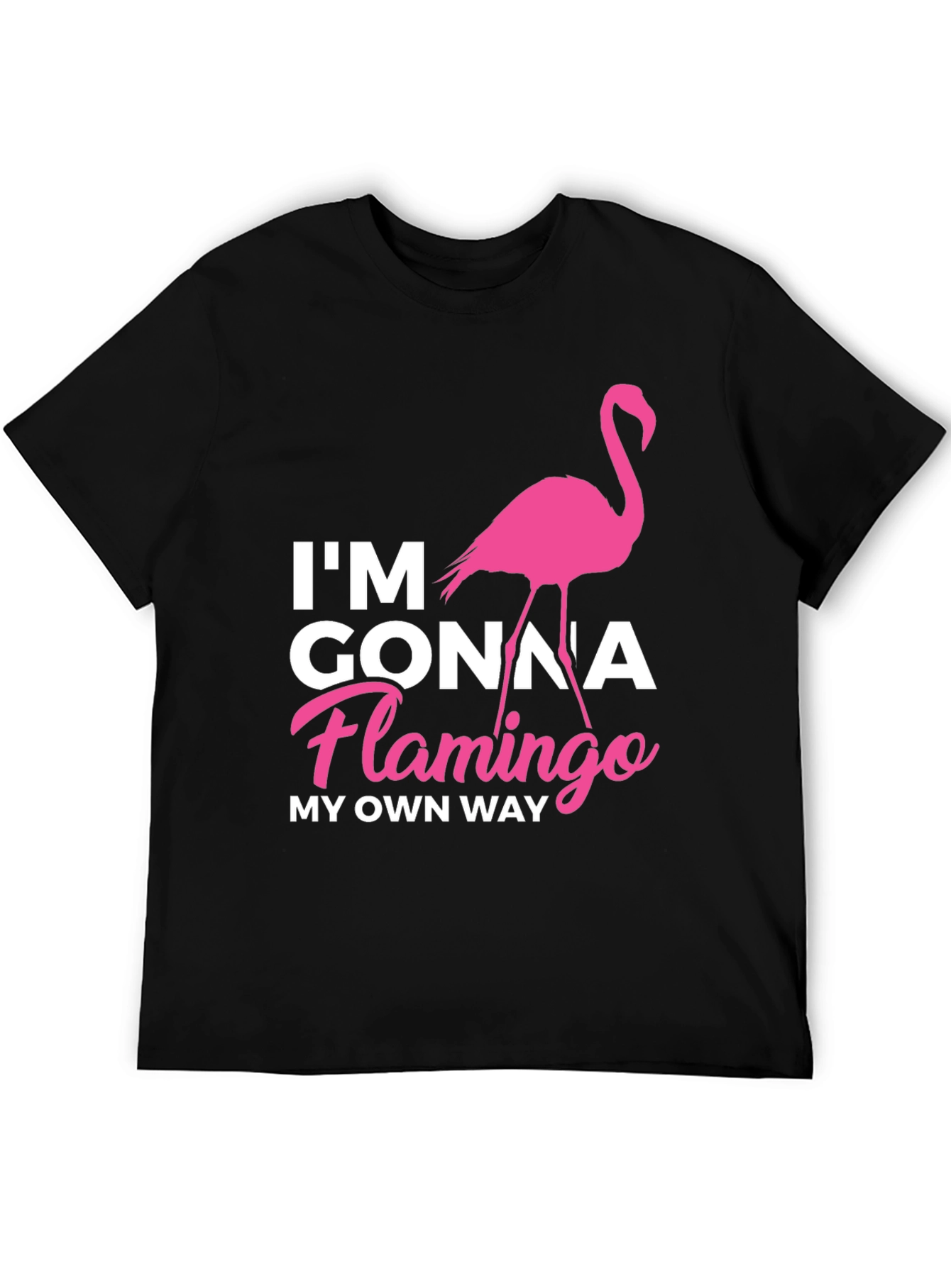 Im Gonna Flamingo My Own Way Black T-Shirt
