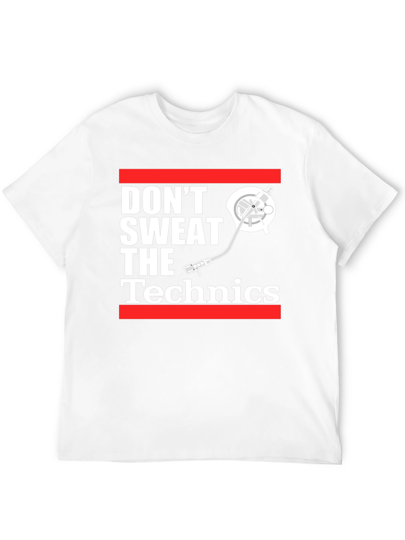 Dont Sweat The Technics T-Shirt