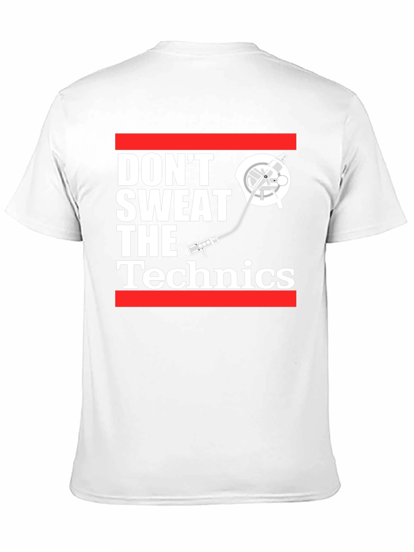 Dont Sweat The Technics T-Shirt
