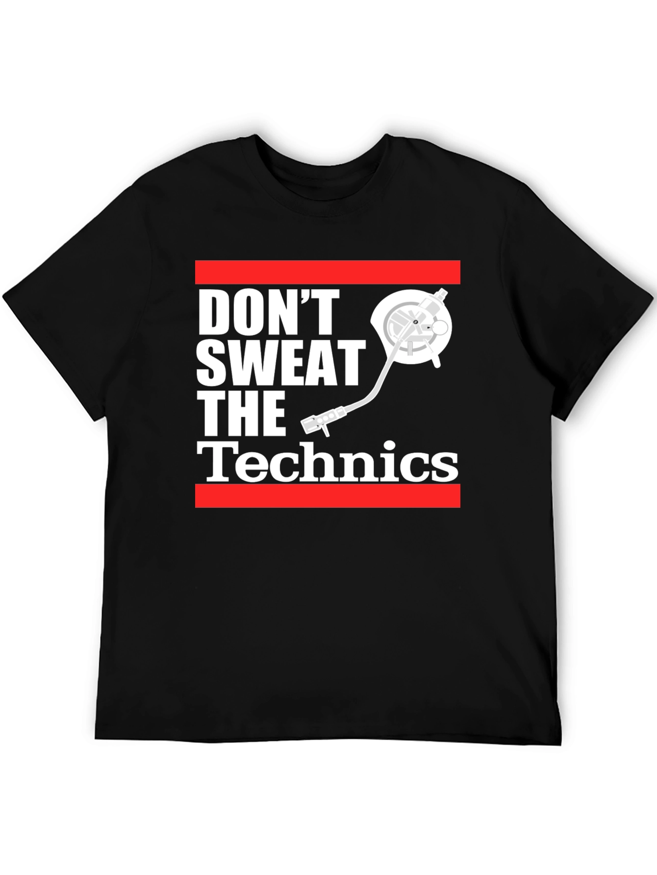Dont Sweat The Technics T-Shirt