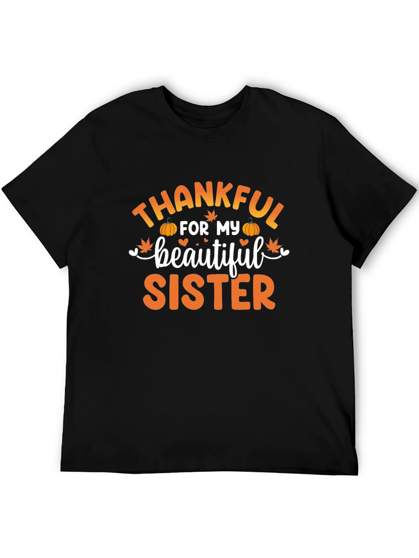 Thankful For My Sister T-Shirt