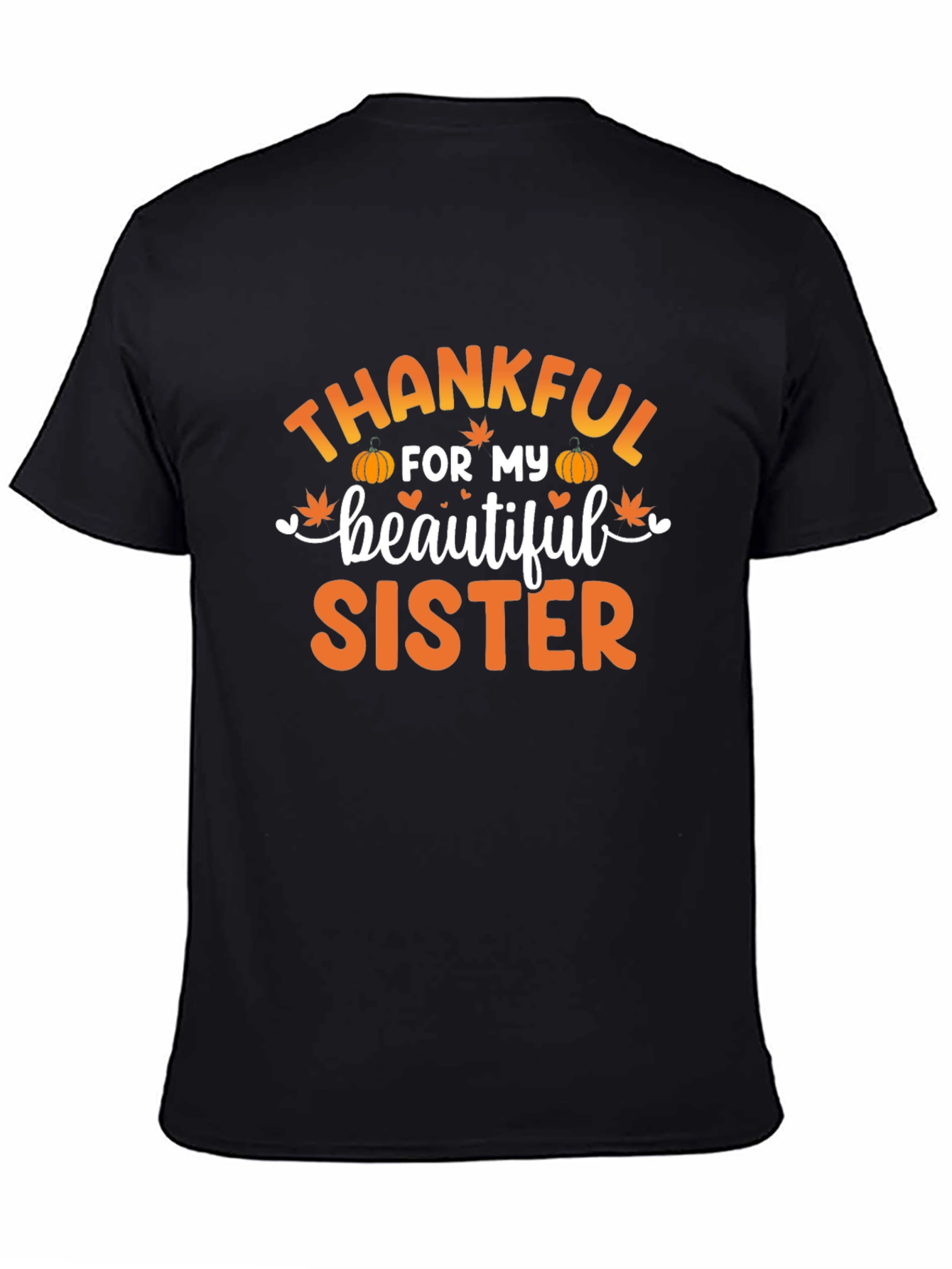 Thankful For My Sister T-Shirt