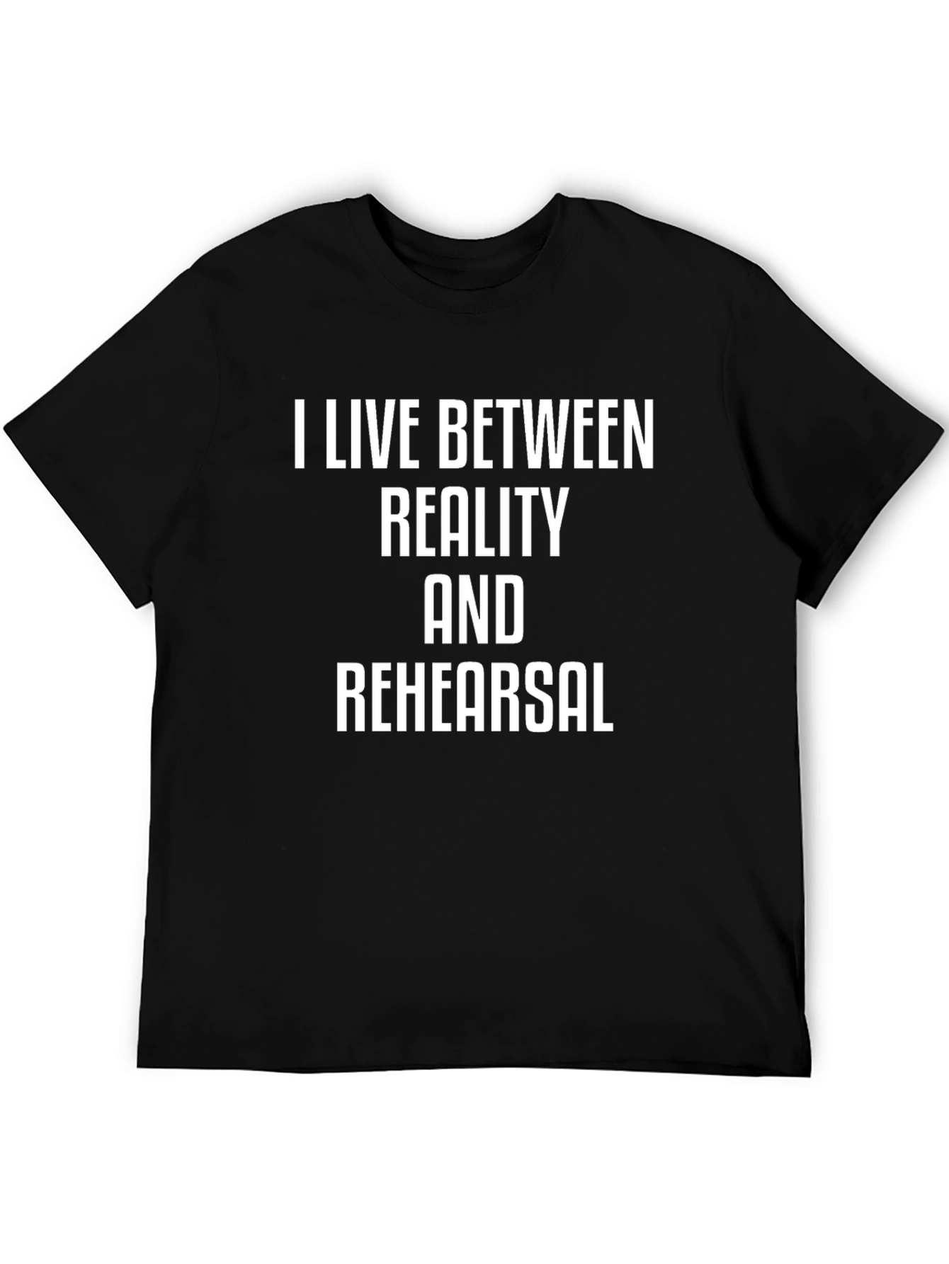 Reality & Rehearsal Black T-Shirt
