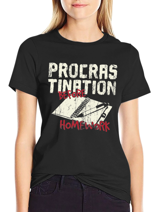 Procrastination Before Homework T-Shirt - Black Casual Tee