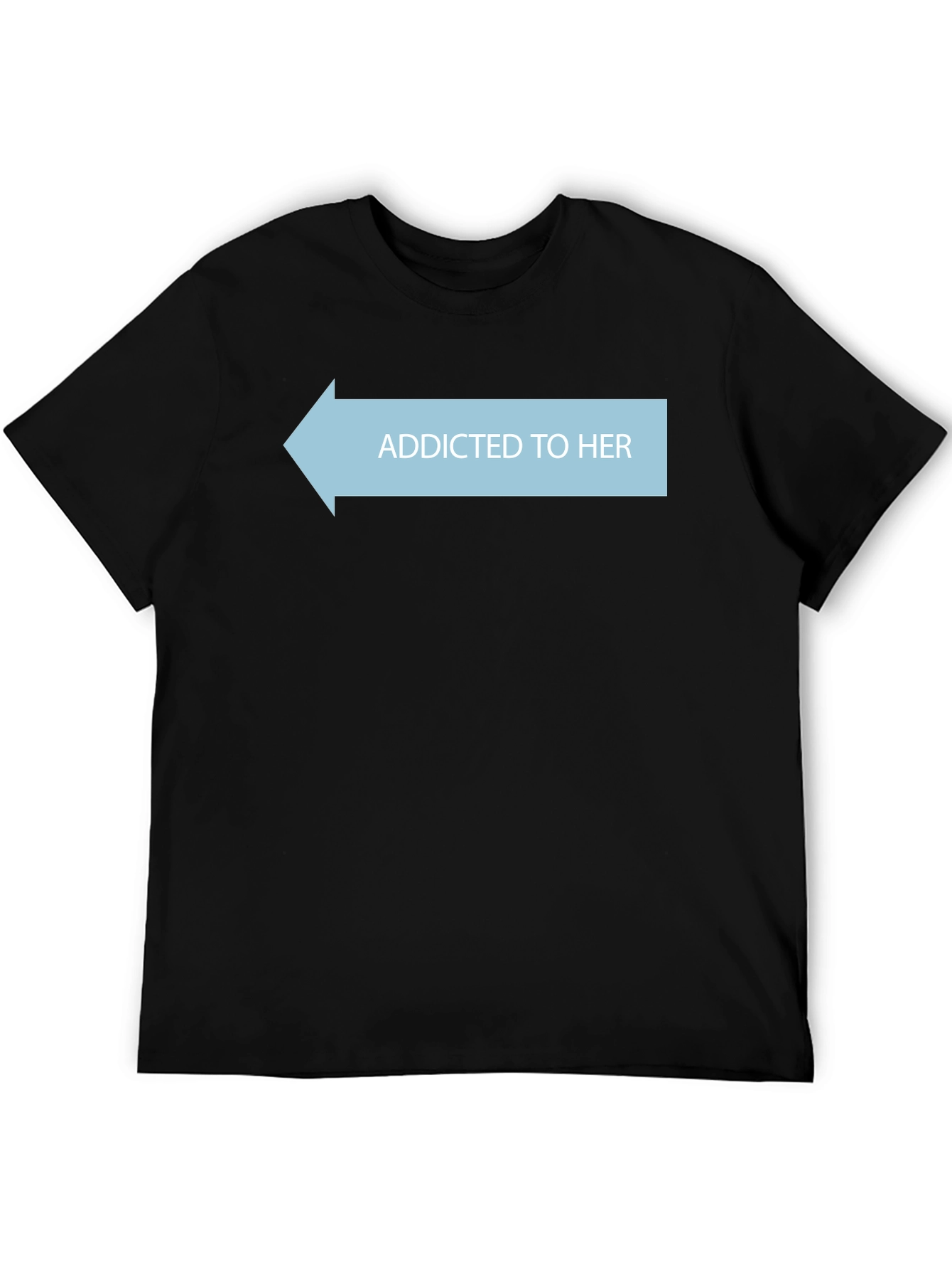 Addicted To Her Tee - Novelty Graphic T-Shirt