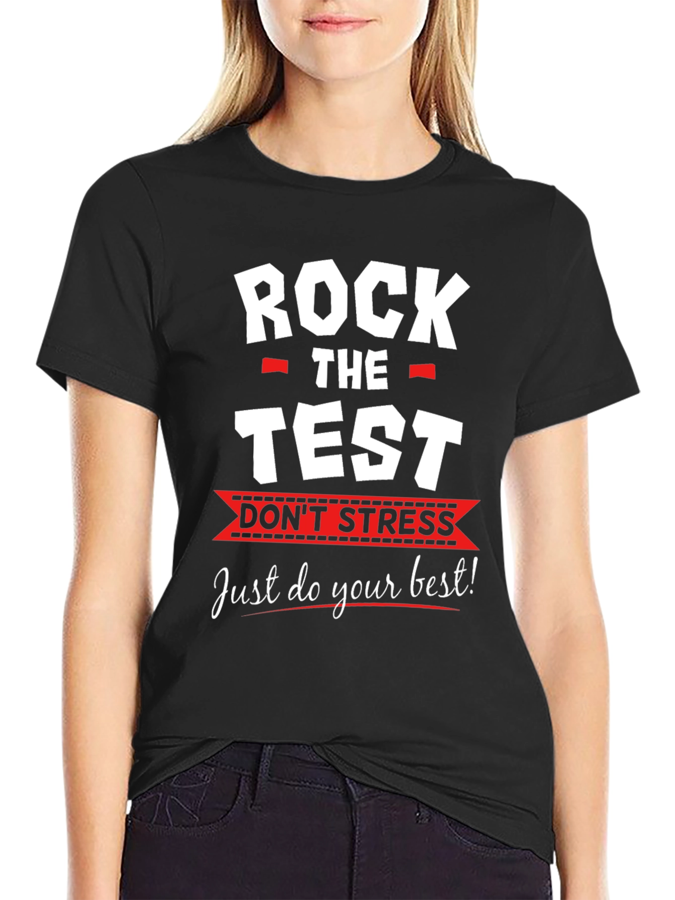 Rock the Test T-Shirt - Dont Stress Exam Tee