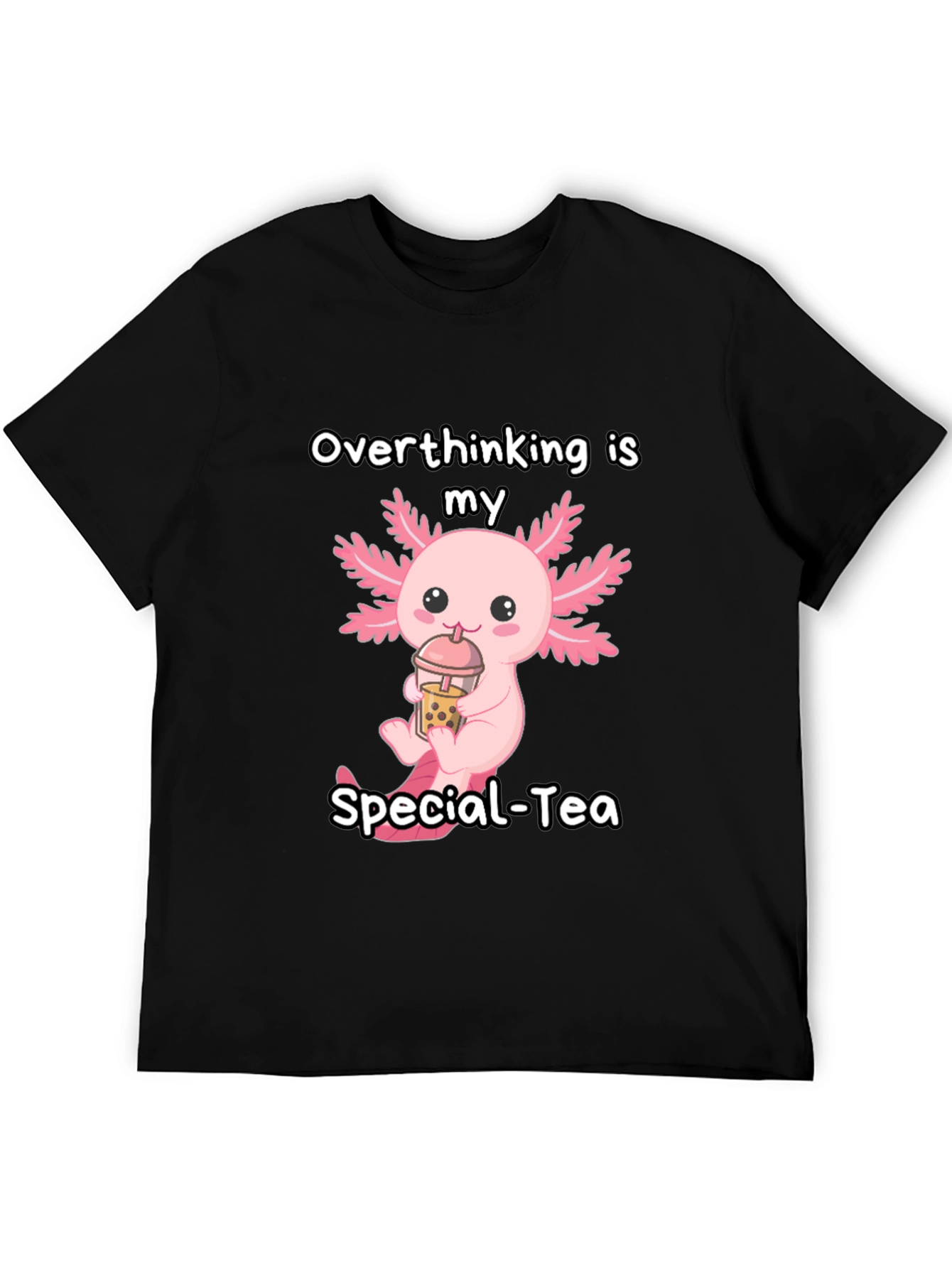 Overthinking is my Special-Tea T-Shirt