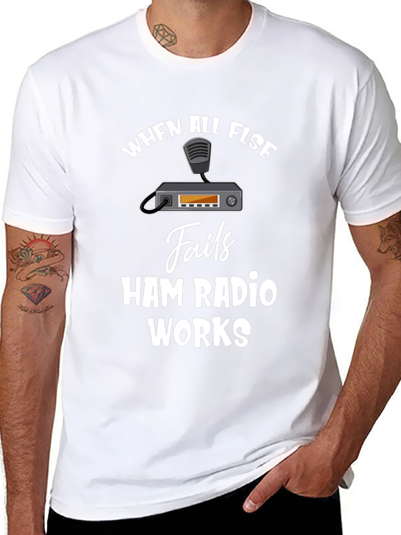 Ham Radio T-Shirt - When All Else Fails