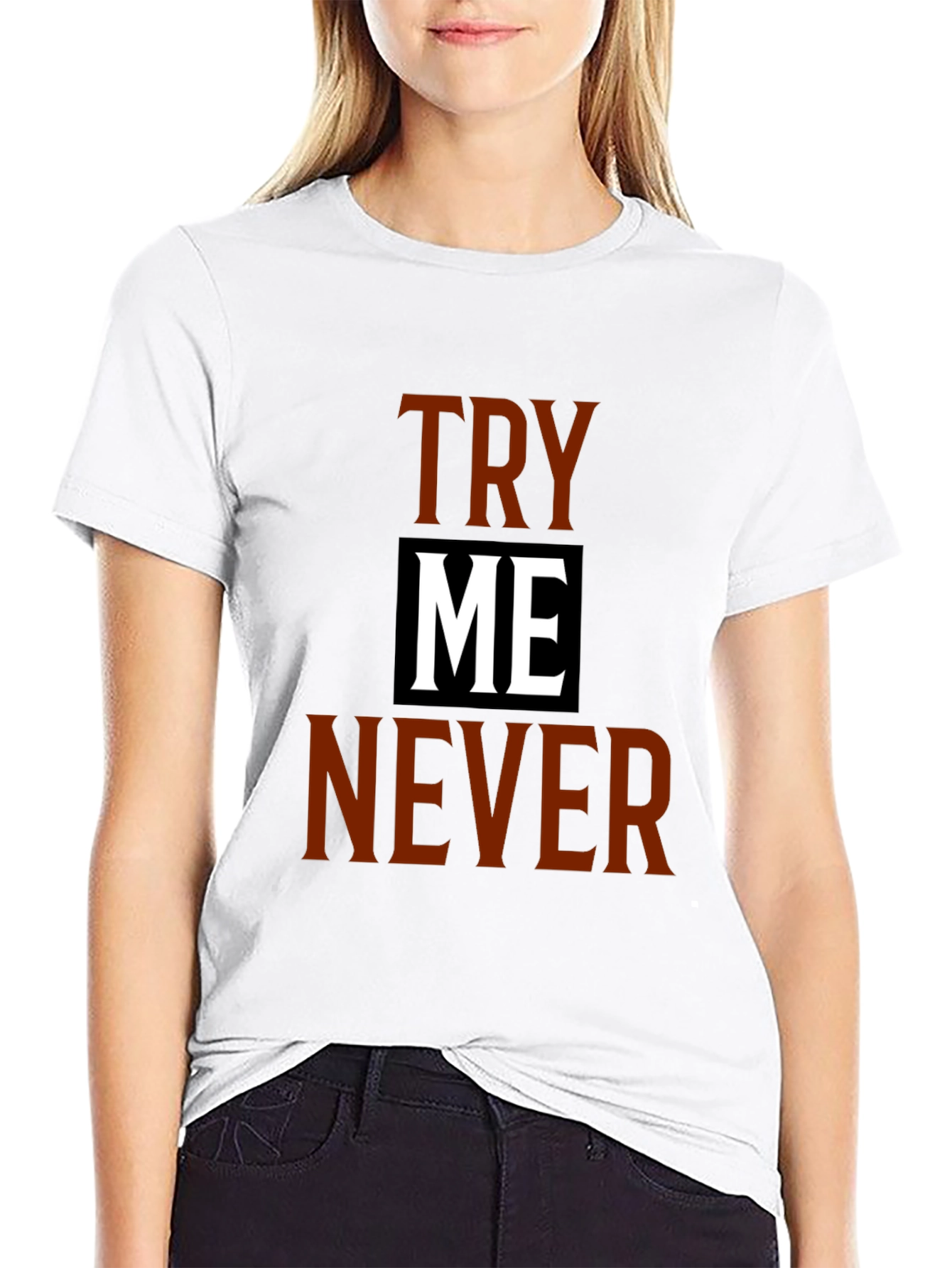 Try Me Never Graphic Tee