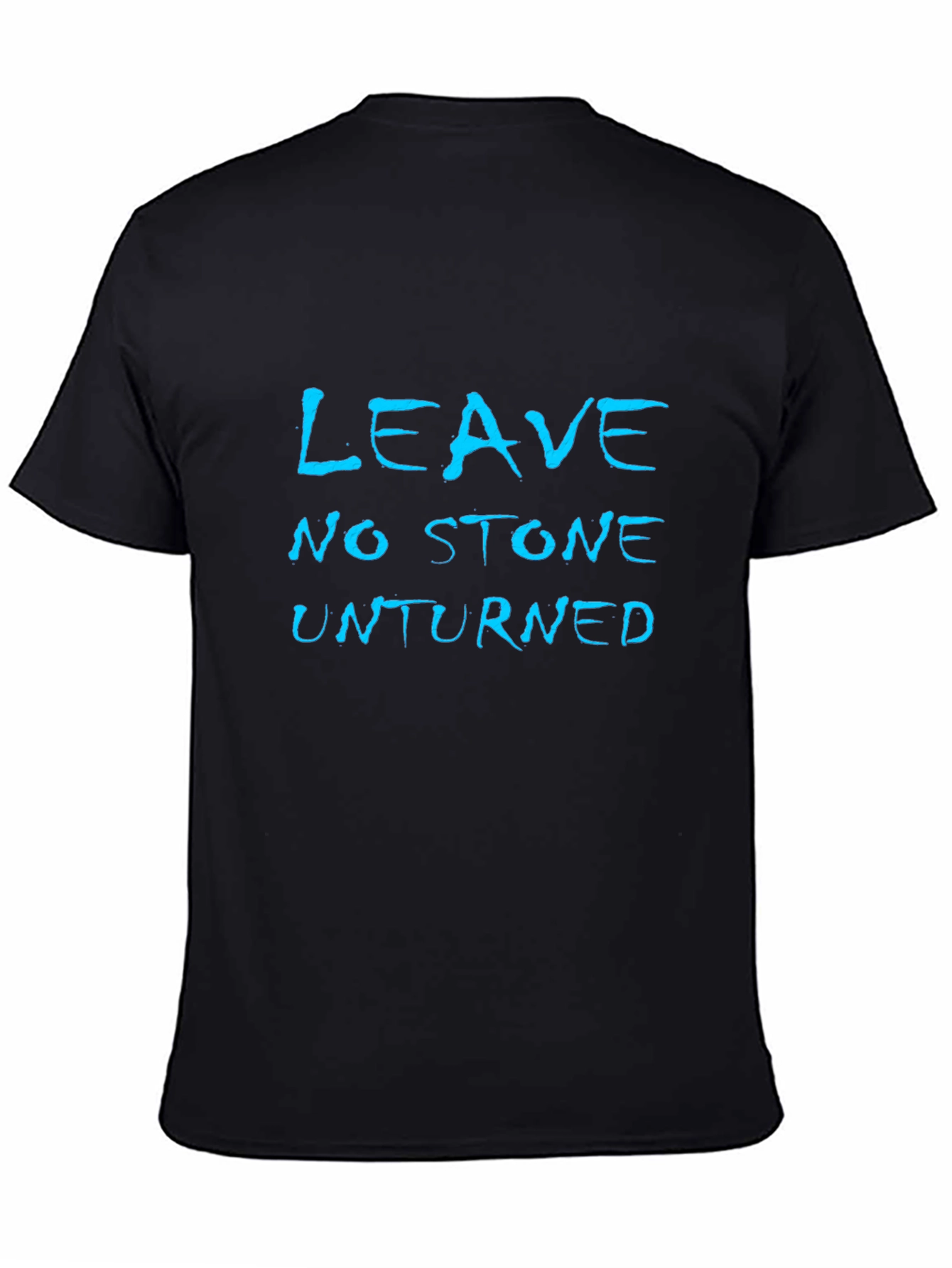 Leave No Stone Unturned Graphic T-Shirt