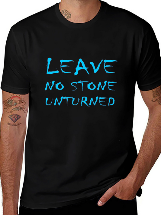 Leave No Stone Unturned Graphic T-Shirt