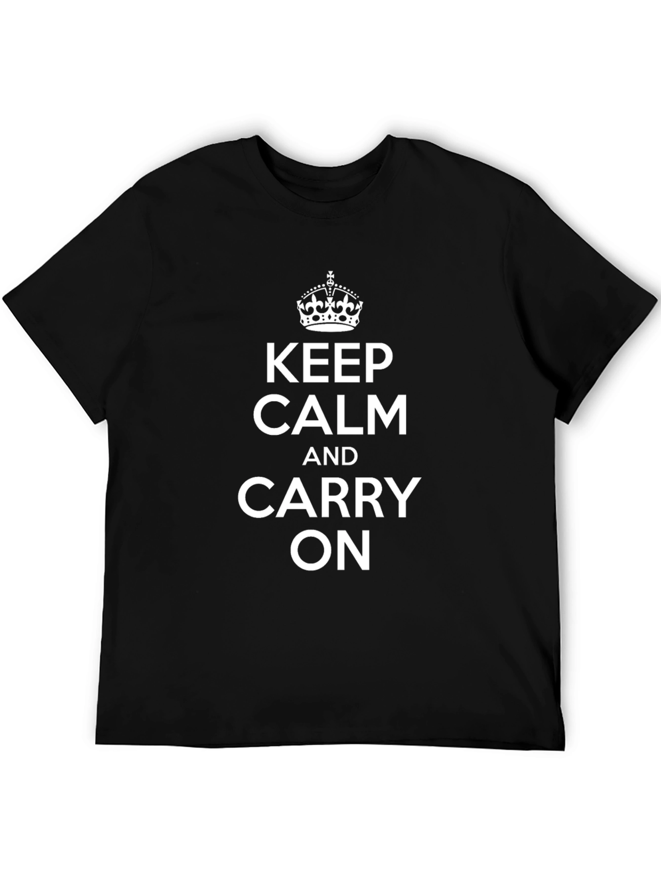 Keep Calm T-Shirt - Classic Slogan Tee