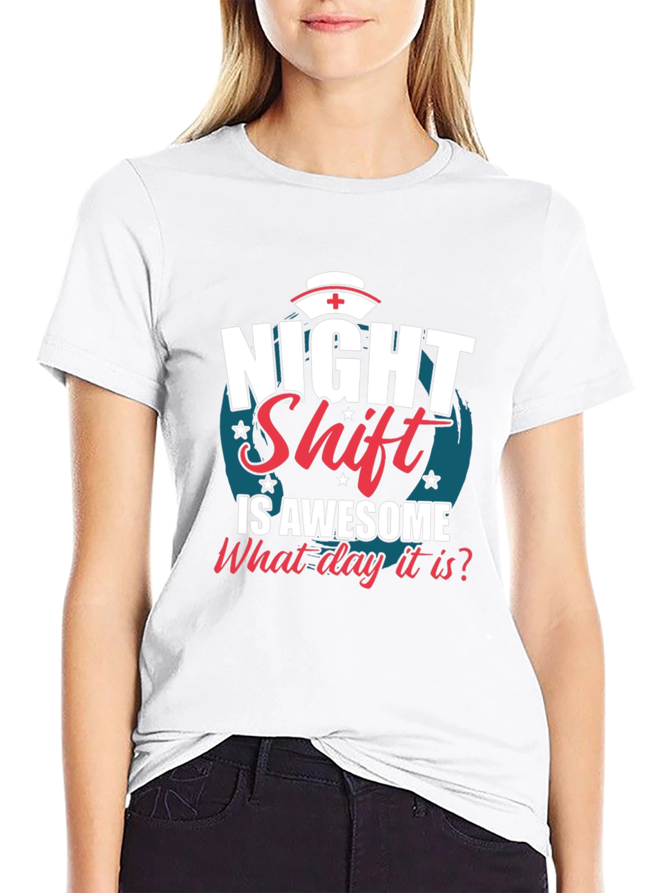 Night Shift Nurse T-Shirt - What Day Is It?