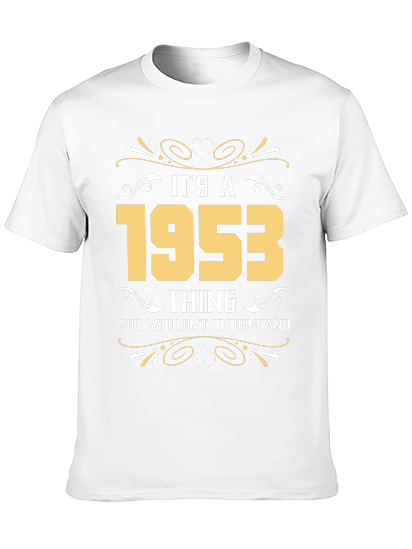 Its a 1953 Thing T-Shirt