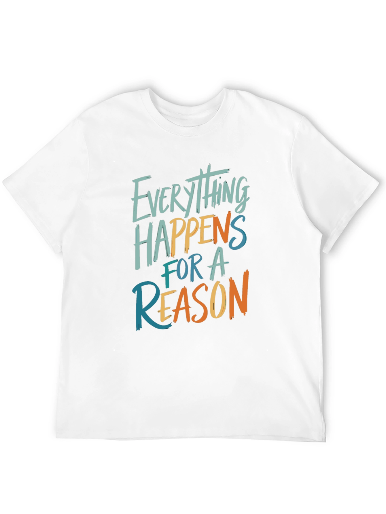 Everything Happens For A Reason Graphic Tee