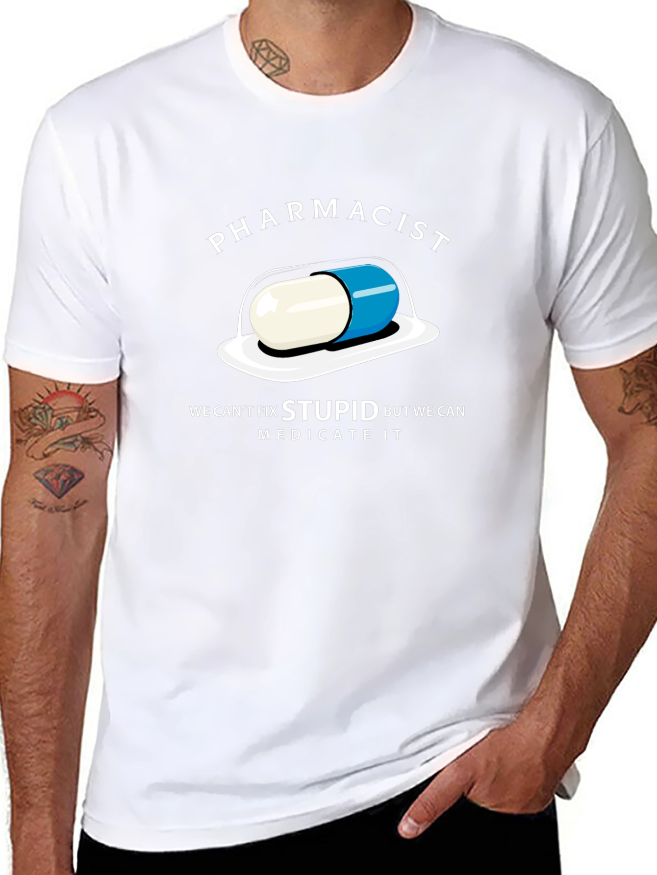 Pharmacist Funny T-Shirt - Cant Fix Stupid Medicate It!